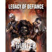 Hunter The Reckoning RPG Defiance Legacy of Defiance Sourcebook
