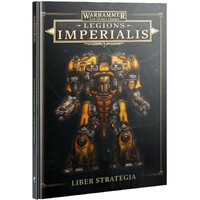 Liber Strategia The Horus Heresy - Legions Imperialis