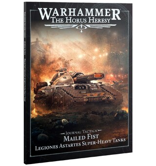 Mailed Fist Journal Tactica Legiones Astartes Super-heavy Tanks