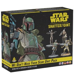 Star Wars Shatterpoint We Dont Need Scum We Dont Need Their Scum Squad Pack