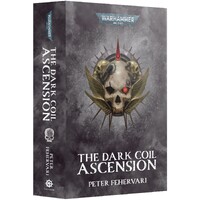The Dark Coil Ascension (Paperback) Black Library - Warhammer 40K