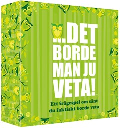 Det borde man ju veta - SVENSK