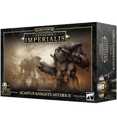Mechanicum Acastus Knights Asterius The Horus Heresy - Legions Imperialis
