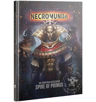 Necromunda Spire of Primus The Aranthian Succession