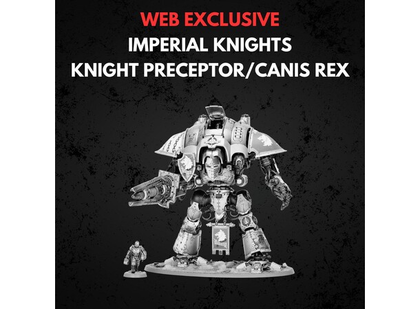 Imperial Knights Knight Preceptor Canis Rex - Warhammer 40K 