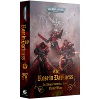 The Rose in Darkness (Paperback) Black Library - Warhammer 40K