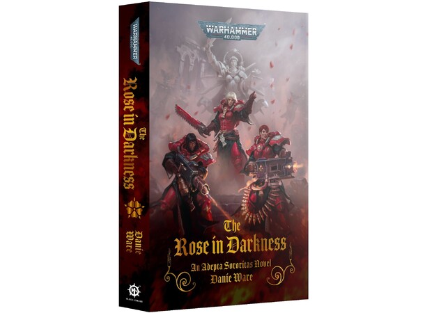 The Rose in Darkness (Paperback) Black Library - Warhammer 40K