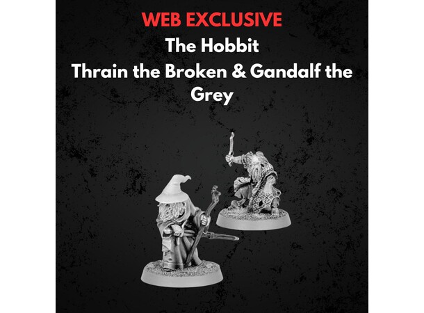 Thrain the Broken & Gandalf the Grey Middle-earth Strategy Battle Game 