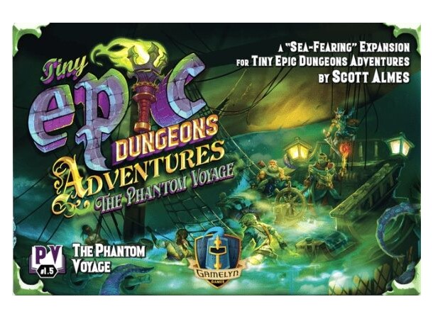 Tiny Epic Dungeons Phantom Voyage Exp Expansion Tiny Epic Dungeons Adventures 