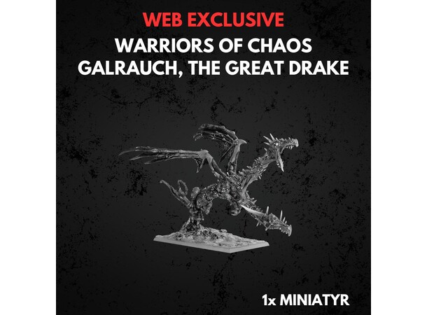 Warriors of Chaos Galrauch Great Drake Warhammer The Old World 