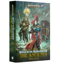 Anvils of the Heldenhammer The Ancients Hardcover Black Library - Age of Sigmar