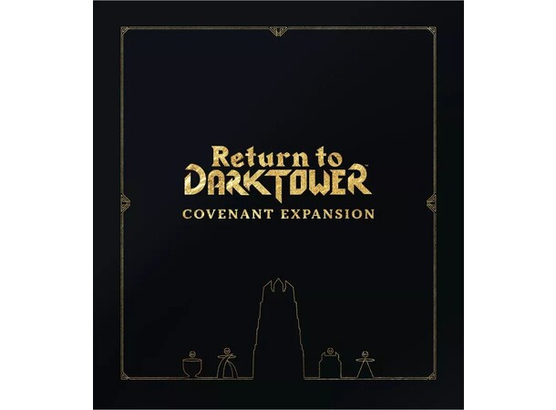 Return to Dark Tower Covenant Expansion Expansion till Return to Dark Tower 
