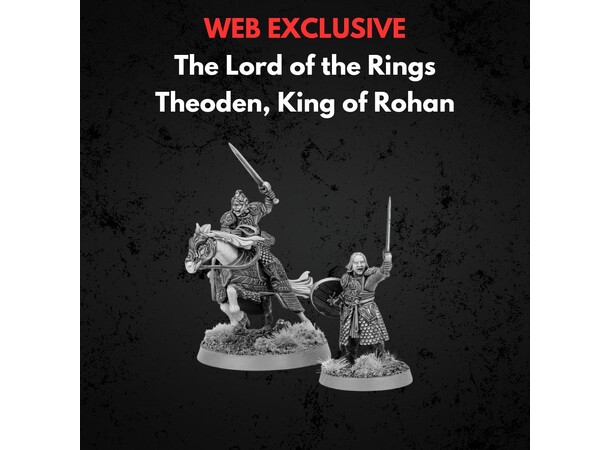 Theoden King of Rohan Middle-earth Strategy Battle Game 