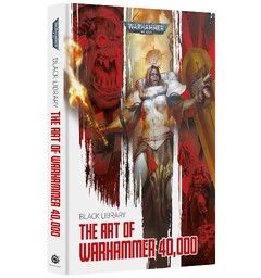 Black Library The Art of Warhammer 40K Black Library Celebration 2025