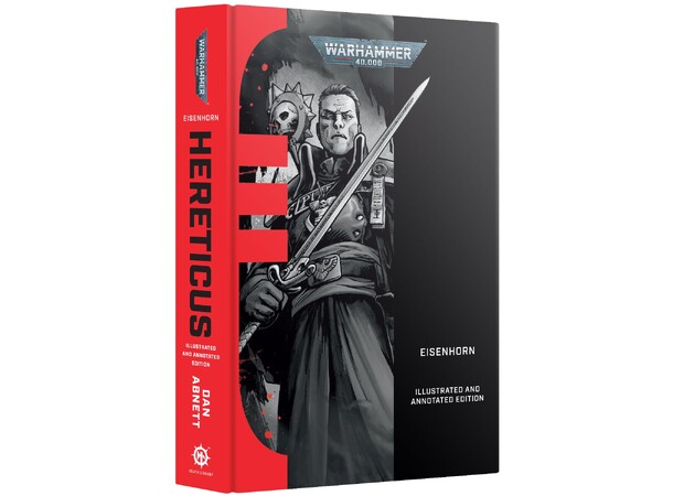 Eisenhorn Hereticus (Hardback) Illustrated and Annotated Edition 