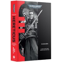 Eisenhorn Hereticus (Hardback) Illustrated and Annotated Edition