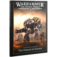 Journal Tactica The Forges of Saturn The Horus Heresy