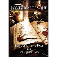 Lovecraftesque RPG Echos of the Past Scenario Pack