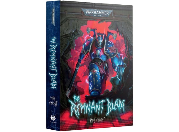 The Remnant Blade (Hardback) Black Library - Warhammer 40K 