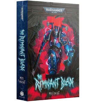 The Remnant Blade (Paperback) Black Library - Warhammer 40K