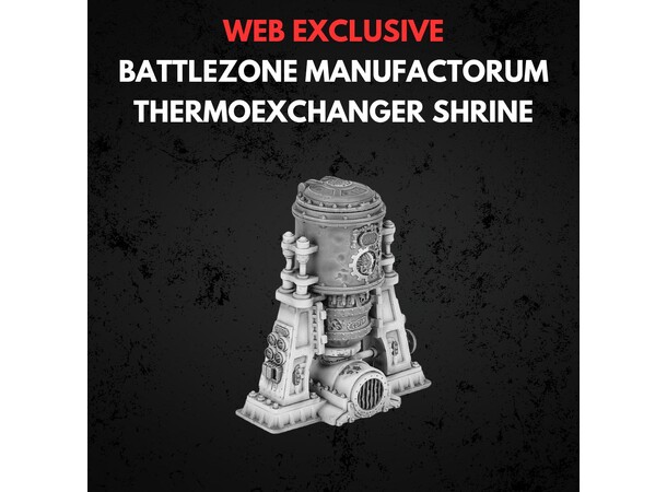 Thermoexchanger Shrine Battlezone Manufactorum - Warhammer 40K 
