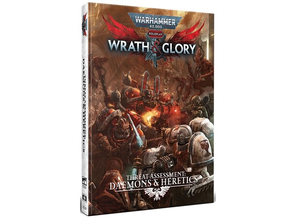 Warhammer 40K RPG Daemons & Heretics Wrath & Glory - Threat Assessment 