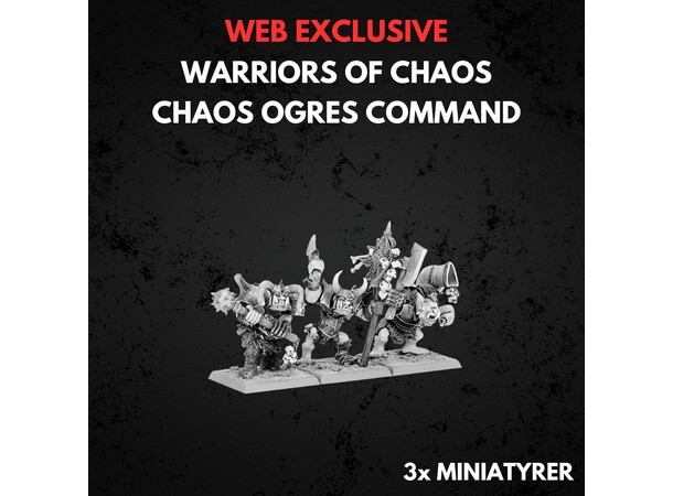 Warriors of Chaos Chaos Ogres Command Warhammer The Old World 